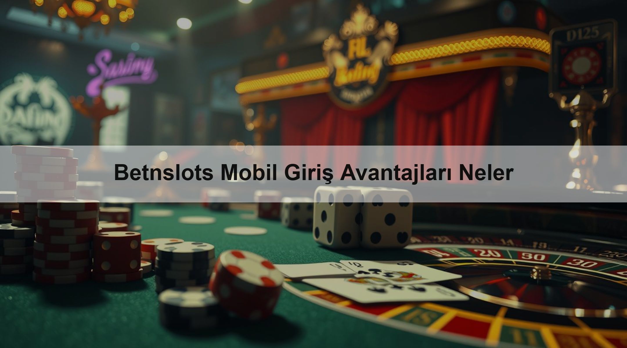 Betnslots Mobil Giriş Avantajları Neler
