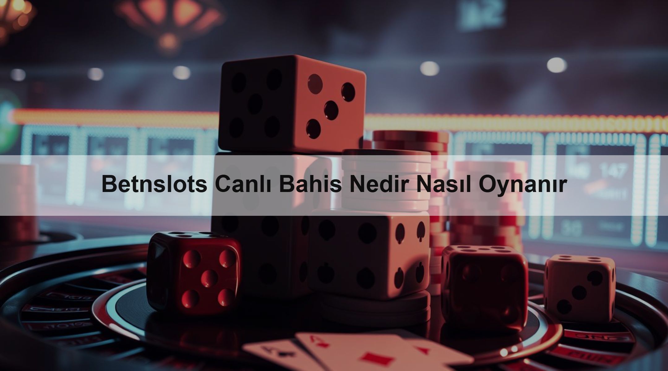 Betnslots Canlı Bahis Nedir Nasıl Oynanır